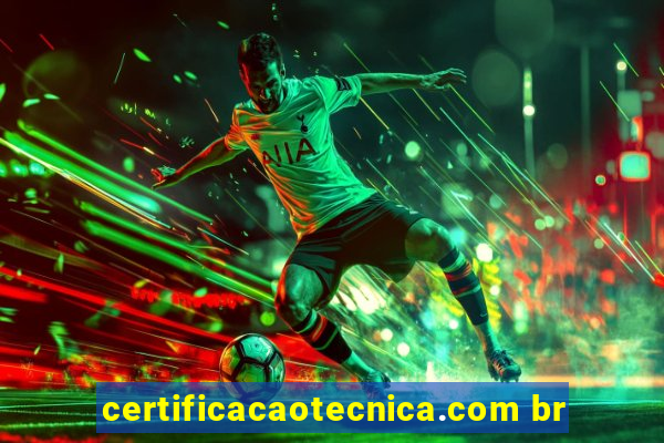 certificacaotecnica.com br